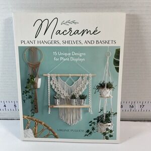 Makramé Plant Hangers Shelves and Baskets : 15 Unique Designs for Plant Displays